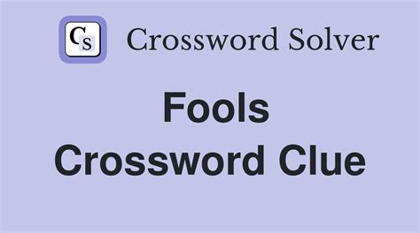 fool crossword clue 4 letters|fool dunce crossword clue.